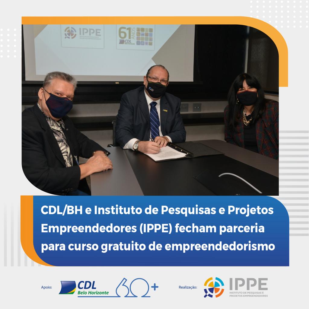 Read more about the article CDL/BH e Instituto de Pesquisas e Projetos Empreendedores (IPPE) firmam parceria para curso gratuito de empreendedorismo